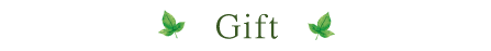 Gift